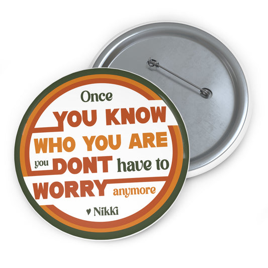 Know Who You Are - Nikki Giovanni - Button