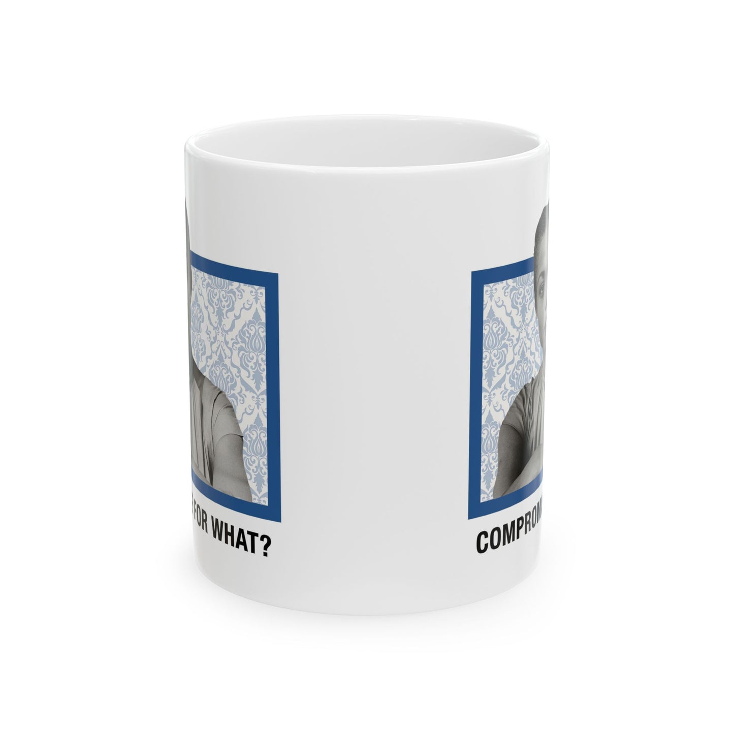 Eartha Kitt- Compromise For What - Ceramic Mug