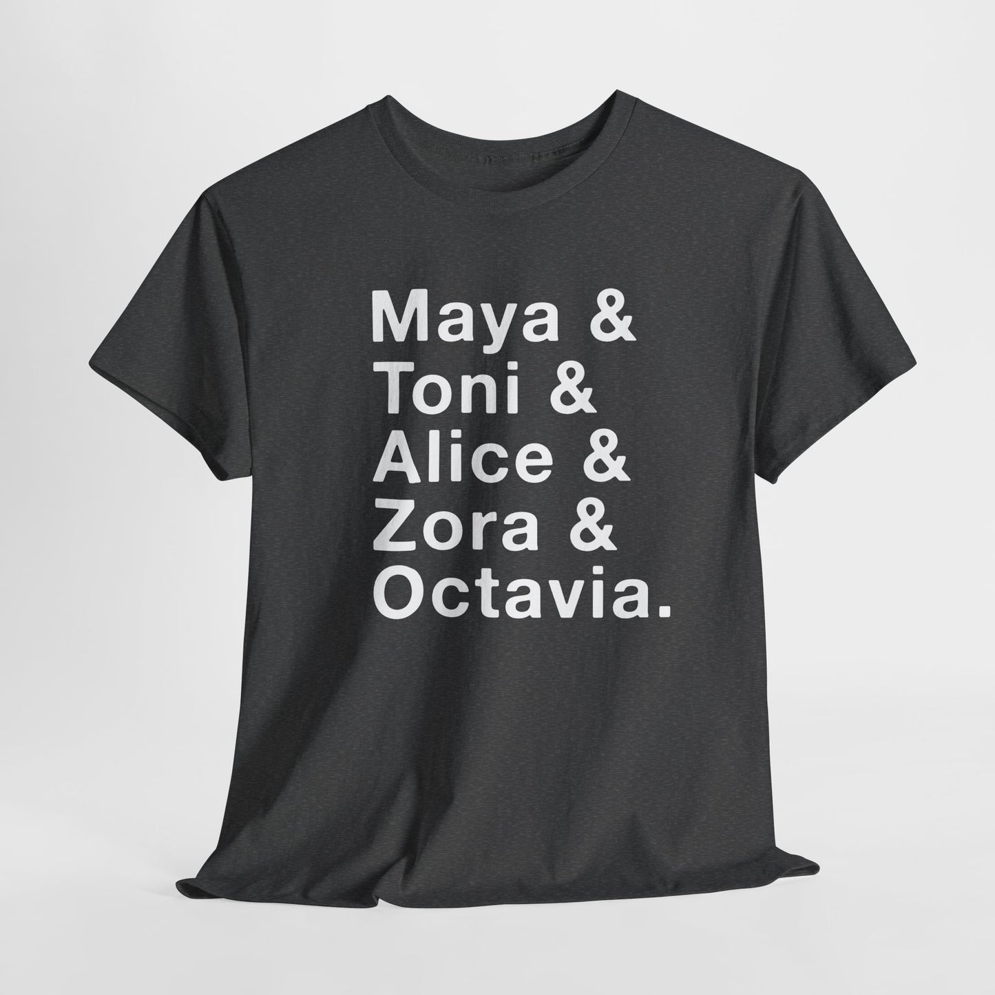 Maya Toni Alica Zora Octavia -Black Women Authors - Shirt