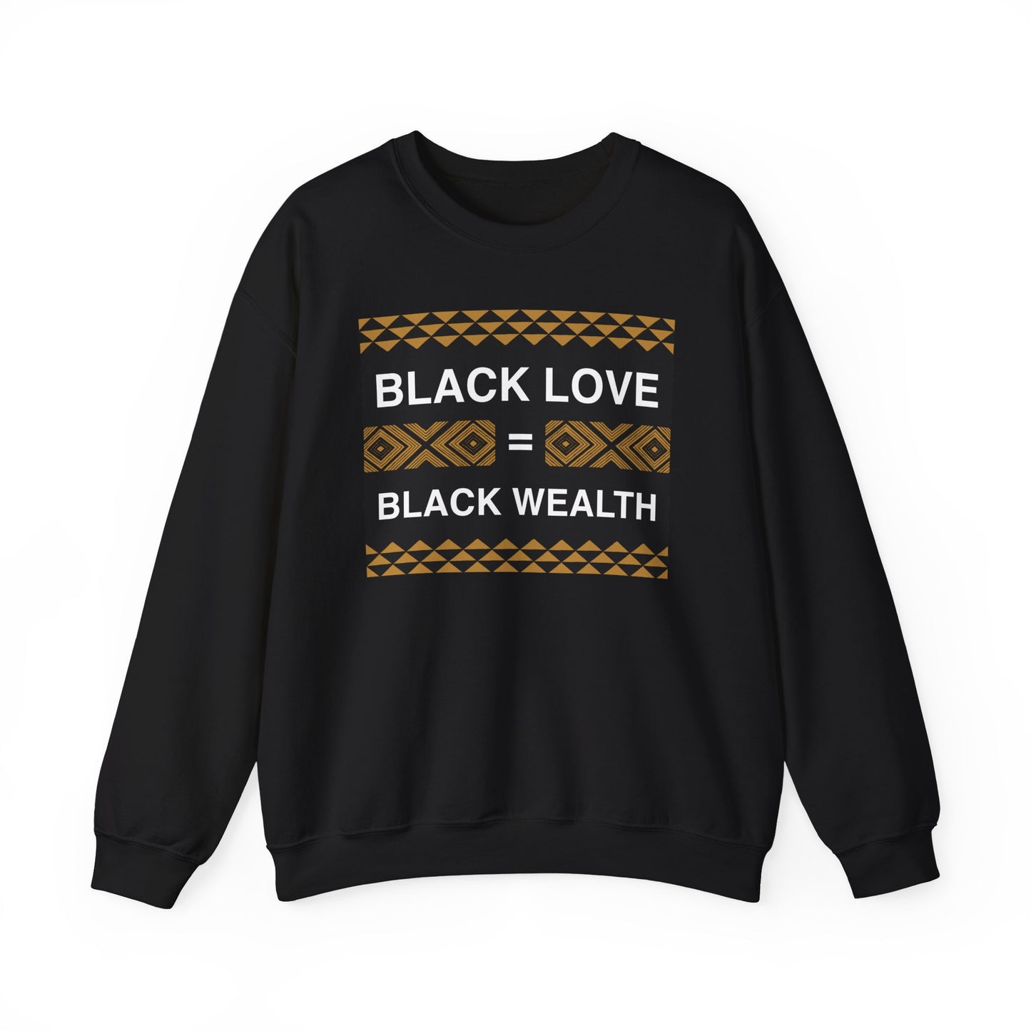 Black Love is Black Wealth - Nikki Giovanni - Crewneck Sweatshirt