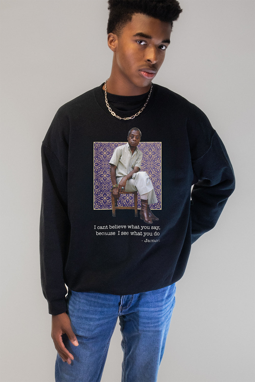 I See What You Do - James Baldwin - Sweatshirt