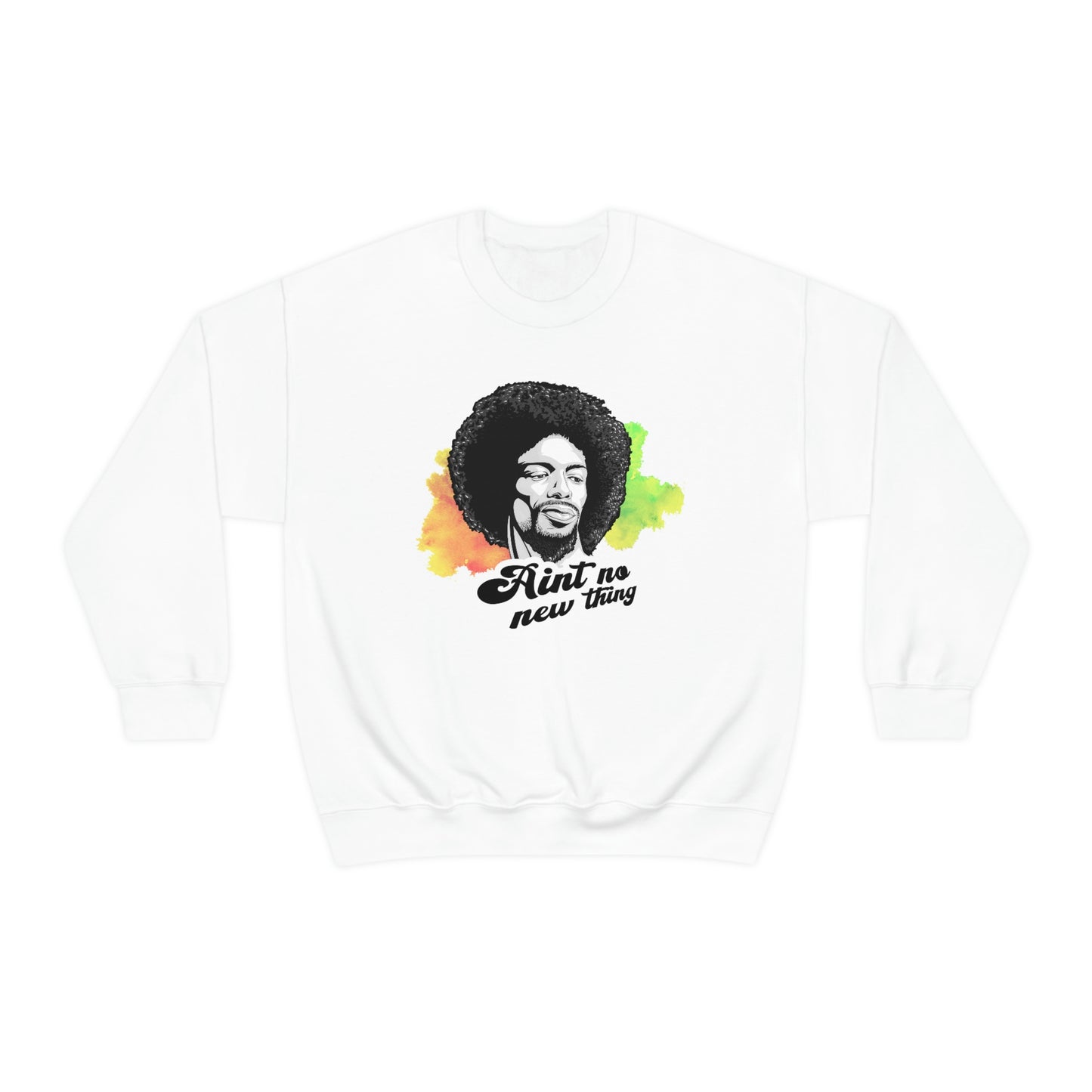 Ain't No New Thing- Gil Scott Heron - Sweatshirt