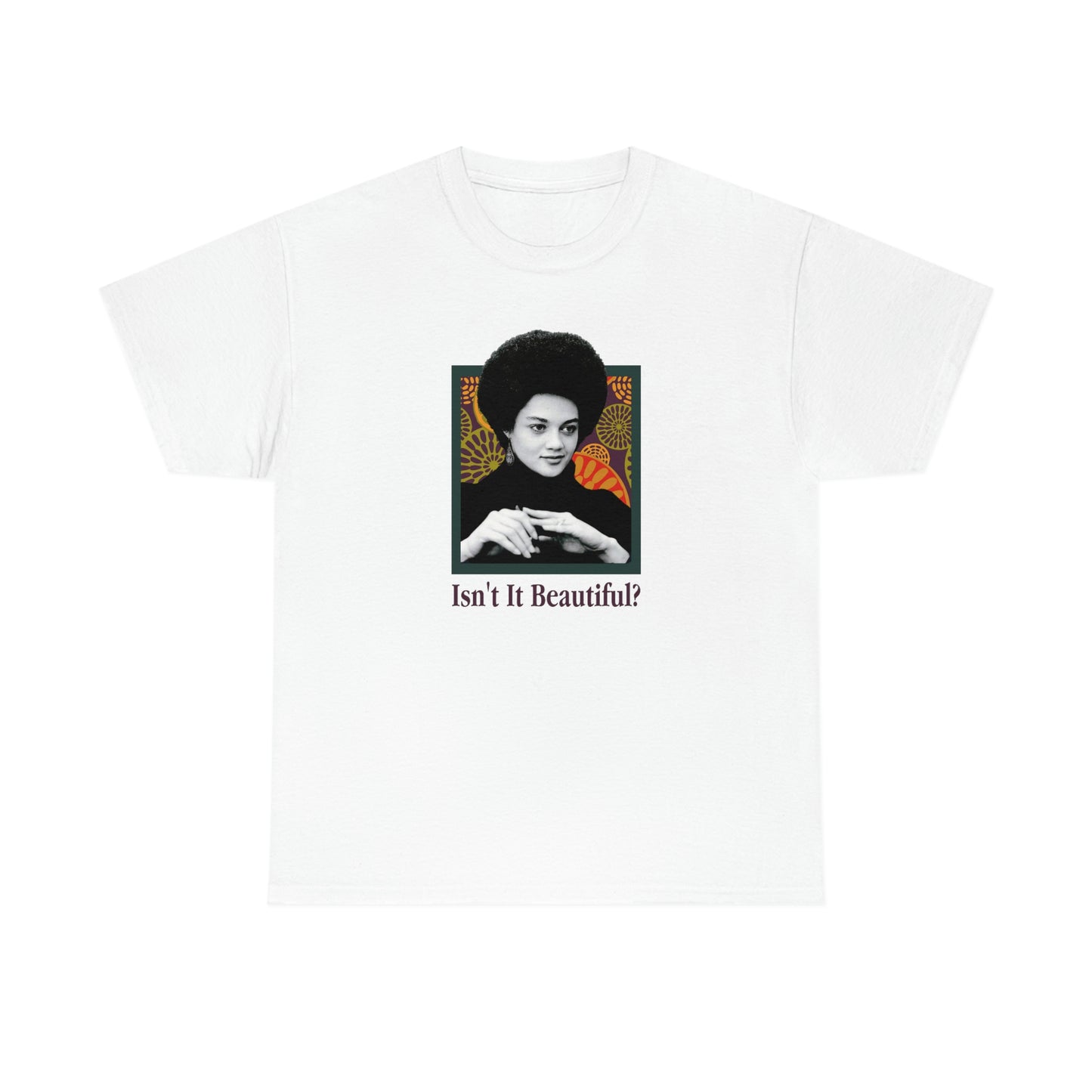 Isn't It Beautiful - Kathleen Cleaver T-Shirt