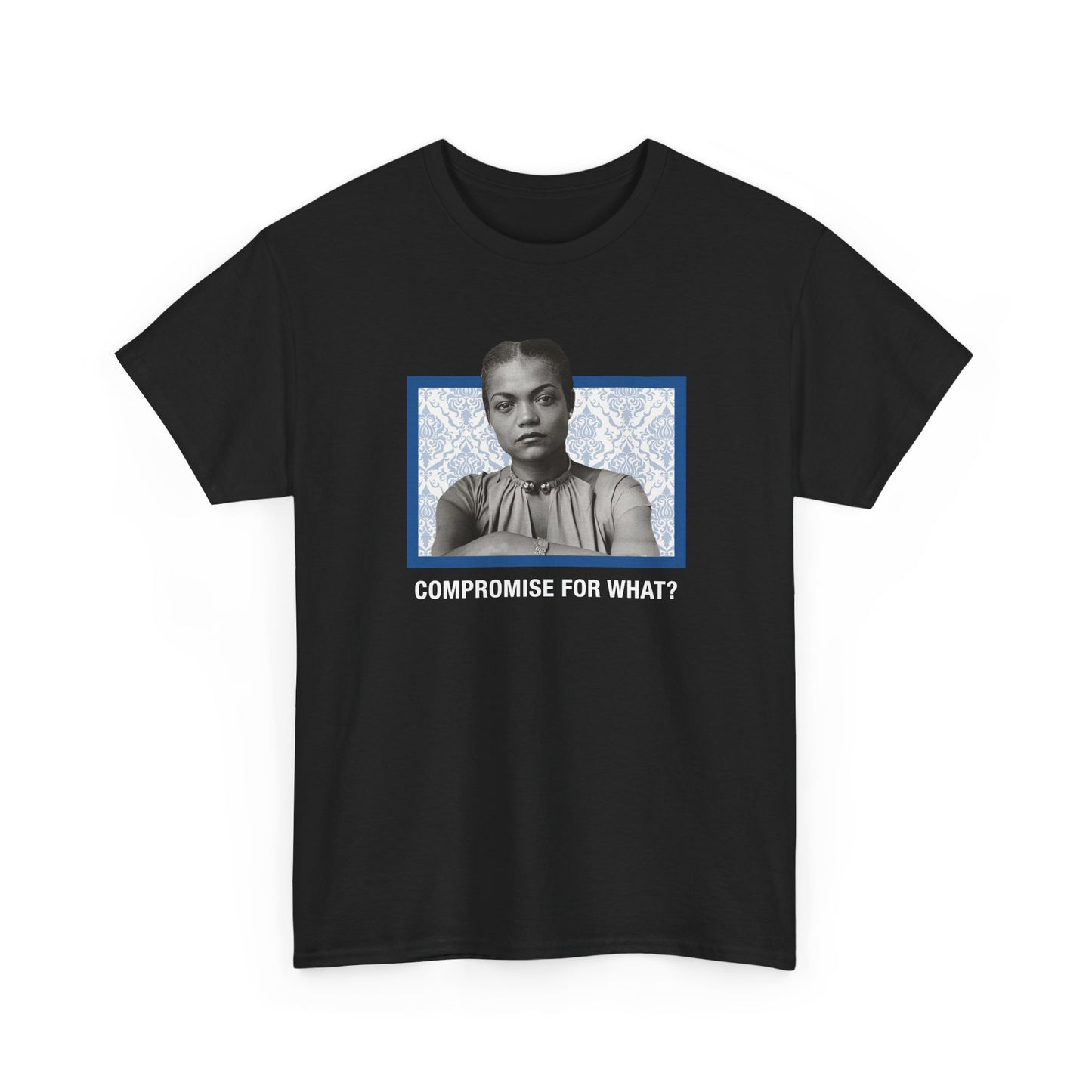 Compromise For What? - Eartha Kitt T-Shirt