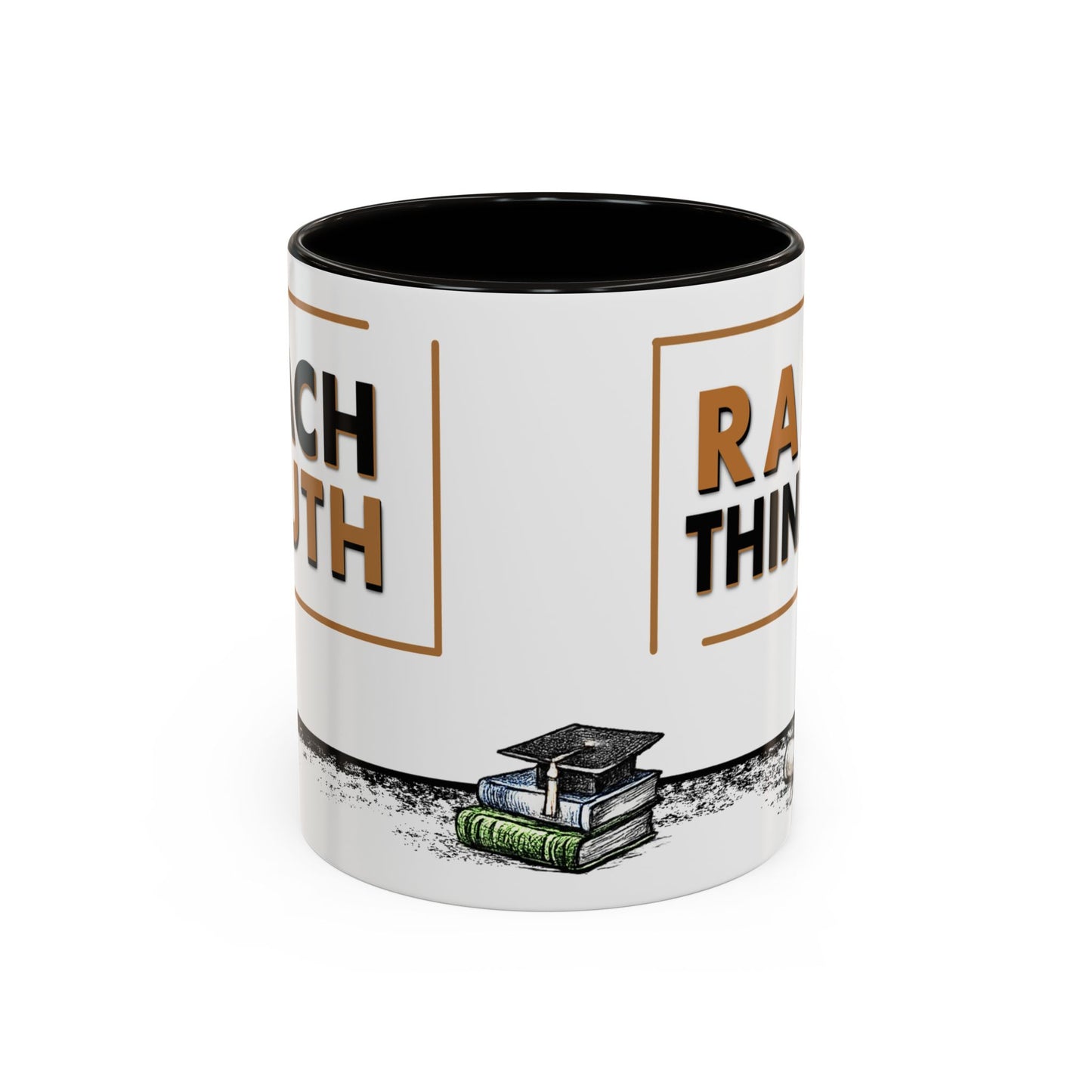 Teach Truth. Raise Thinkers. — Educator Legacy Mug