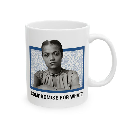 Eartha Kitt- Compromise For What - Ceramic Mug