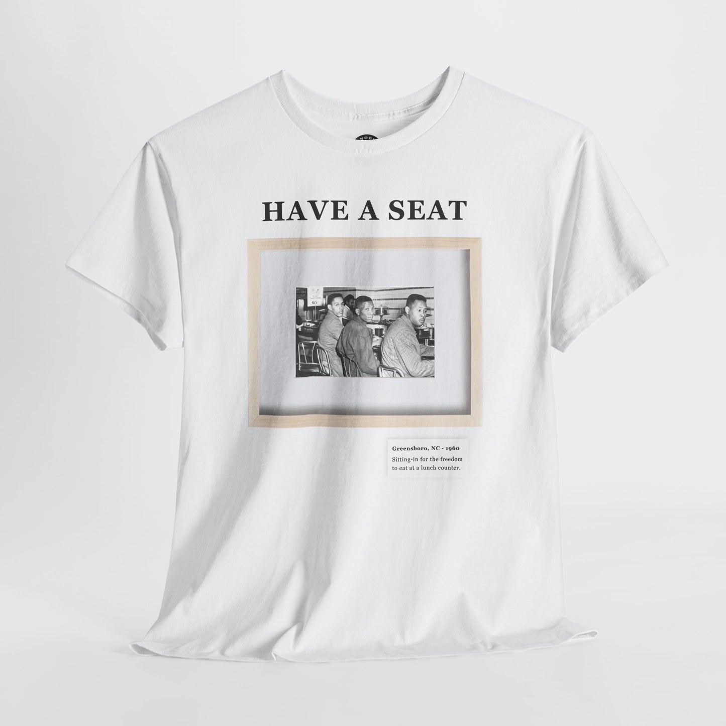 Have a Seat - Greensboro Sit-Ins Civil Rights T-Shirt