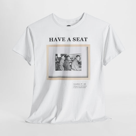 Have a Seat - Greensboro Sit-Ins Civil Rights T-Shirt