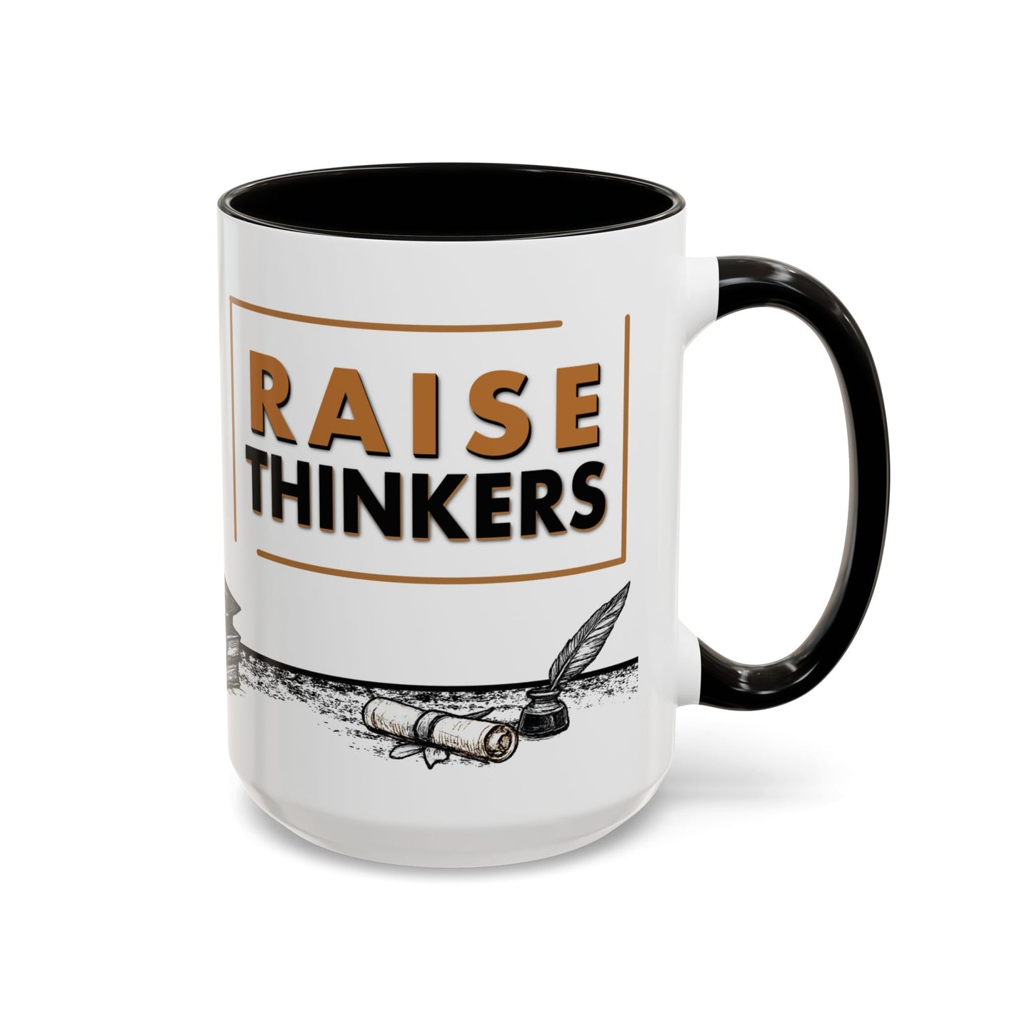 Teach Truth. Raise Thinkers. — Educator Legacy Mug