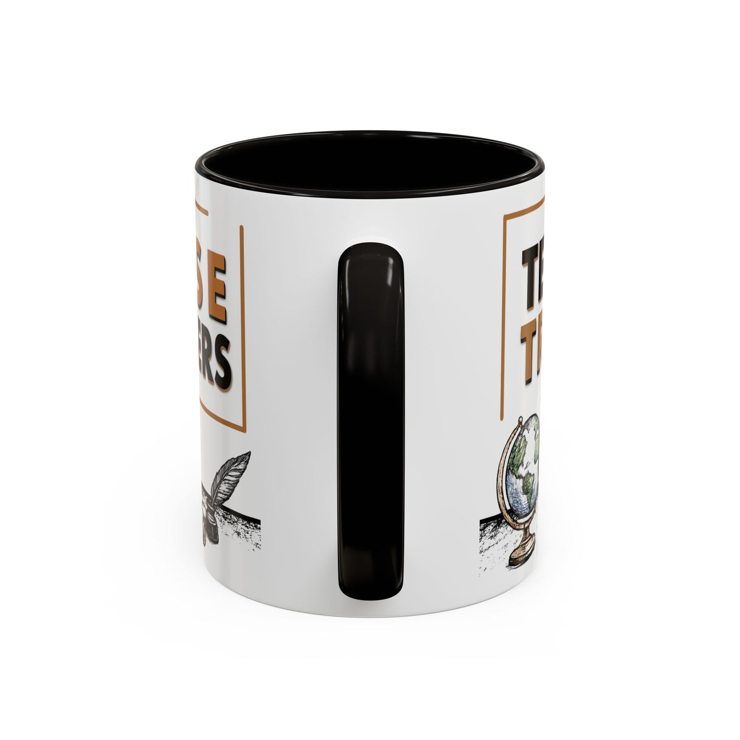 Teach Truth. Raise Thinkers. — Educator Legacy Mug