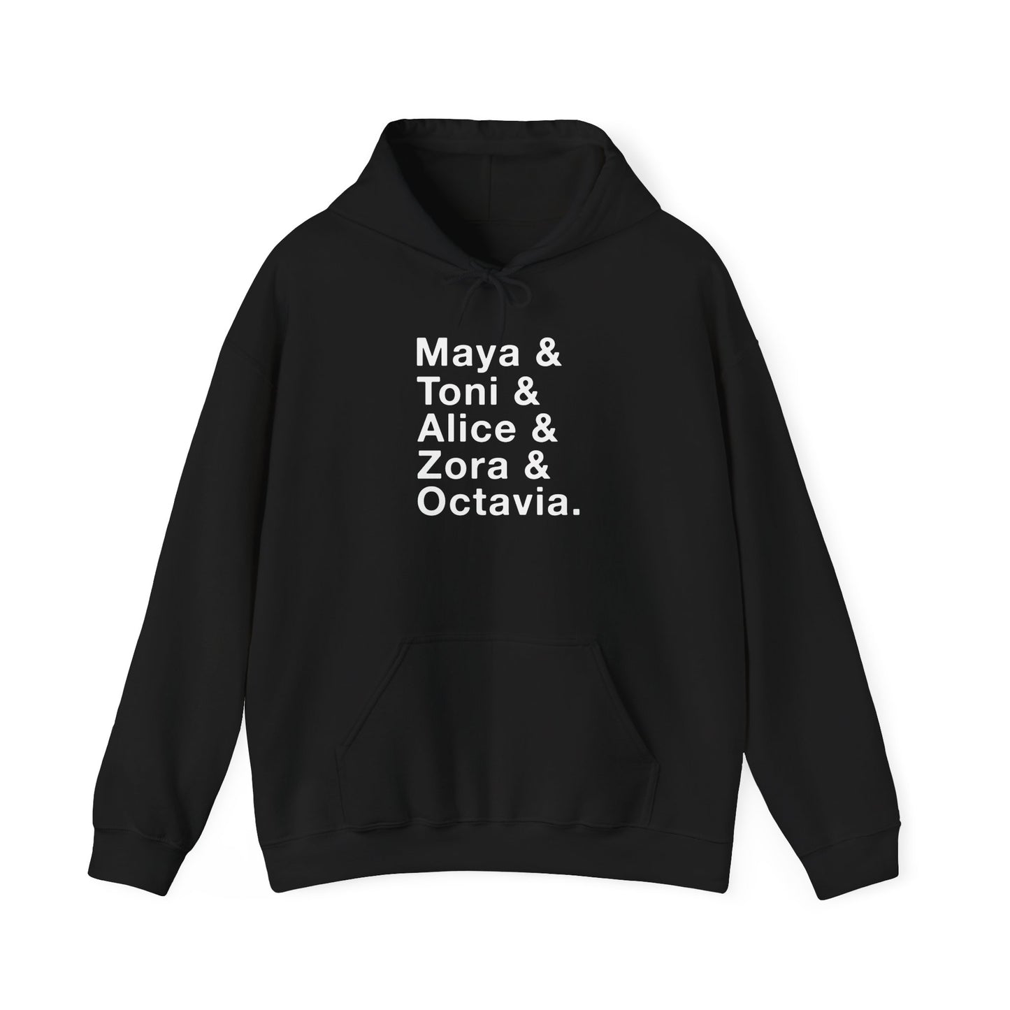 Maya Toni Alica Zora Octavia -Black Women Authors - Hoodie