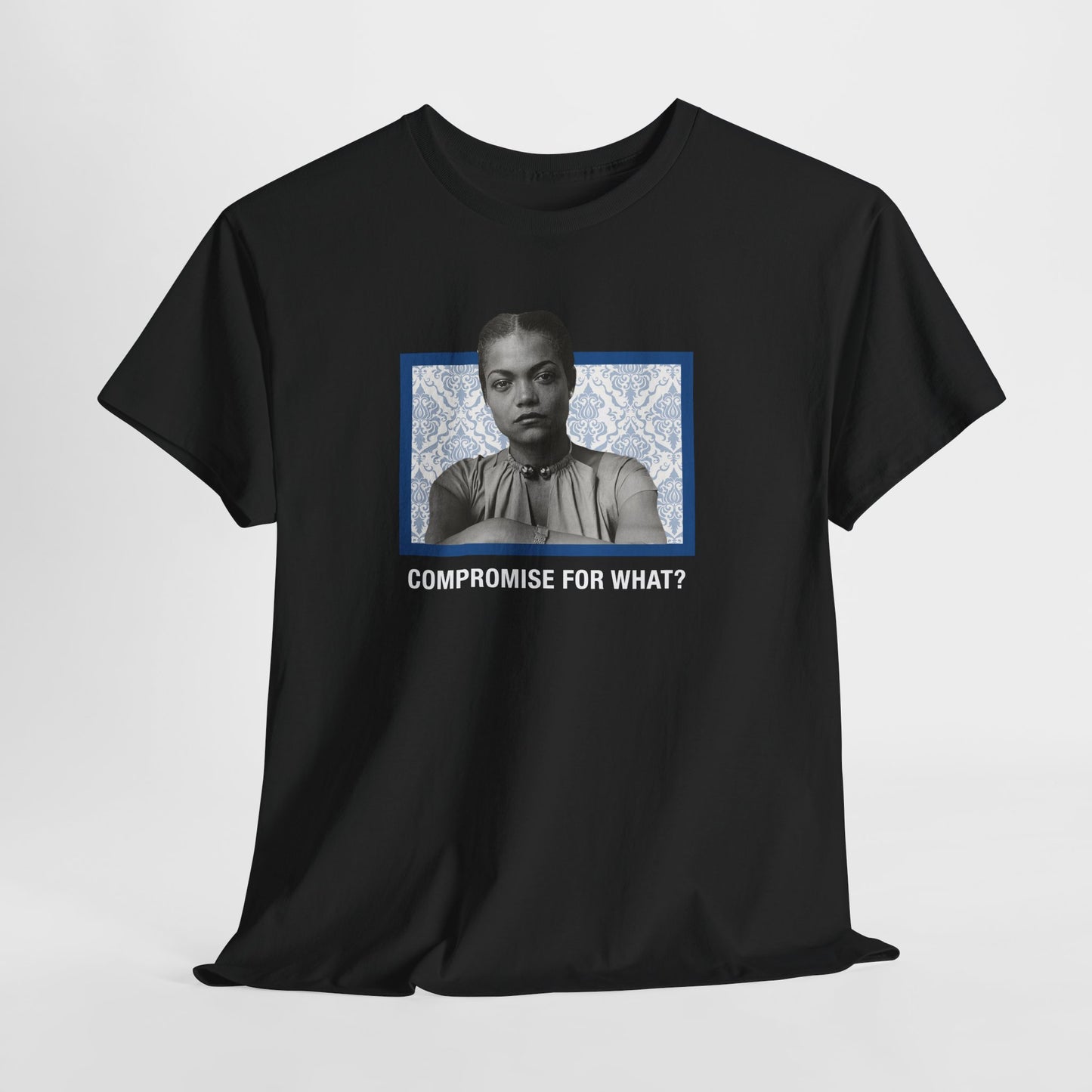 Compromise For What? - Eartha Kitt T-Shirt