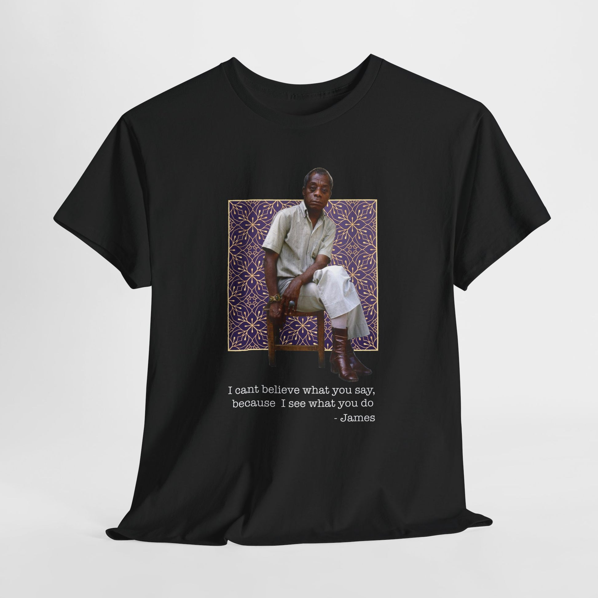 James Baldwin graphic t-shirt featuring 'I see what you do' quote and typewritten portrait design - Tru Nobility Streetwear