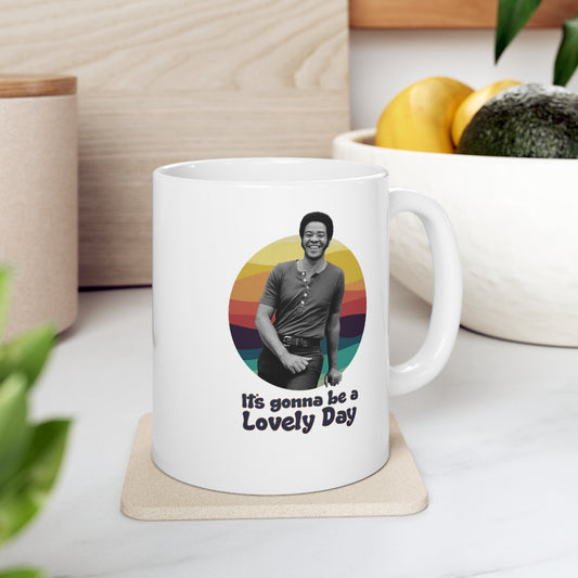 It's Gonna Be a Lovely Day - Bill Withers - Coffee Mug